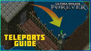 ULTIMA ONLINE UOFOREVER TELEPORTS GUIDE