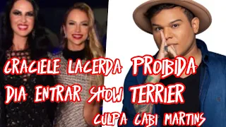 Graciele Lacerda foi proibida de entrar em show de Terrier por causa de Gabi Martins tudo revelado