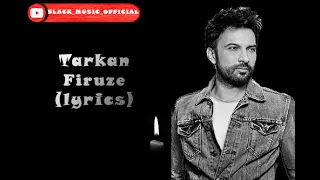 Tarkan - Firuze (lyrics) | Таркан - Фирузе (текст песни)