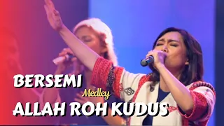 Bersemi medley Allah Roh Kudus - GMS Live - KKR Malam Pantekosta Kupang - Ezra Lewina