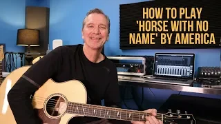 How to play 'Horse With No Name' by 'America'