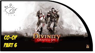 Divinity. Original Sin: Enhanced Edition. Прохождение в кооперативе. Часть 6 (PC 1080p 60fps)