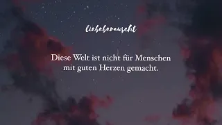 Nachdenkliche Sprüche 🥀 | liebeberauscht