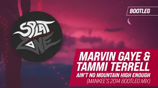 Marvin Gaye & Tammi Terrell - Ain't No Mountain High Enough (Mankee's 2014 Bootleg Mix)