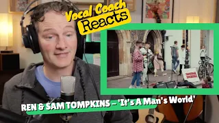 Vocal Coach REACTS - REN & Sam Tomkins 'It'a a Man's World'