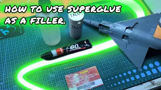 HOW TO USE SUPERGLUE AS A FILLER.