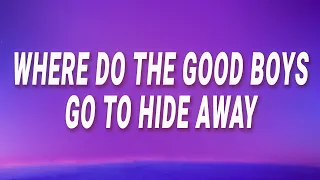 Daya - Where do the good boys go to hideaway (Hide Away) (Lyrics)