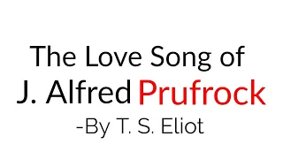 The Love Song of J. Alfred Prufrock By T. S. Eliot in Hindi Line by Line explanation