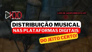 Como Distribuir SUA MÚSICA nas PLATAFORMAS DIGITAIS do jeito certo-Aquec Semana Música 100k Plays #7