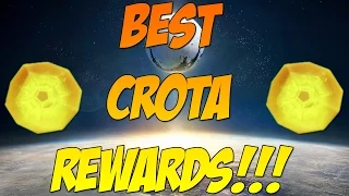 BEST CROTA REWARDS!!! - Destiny