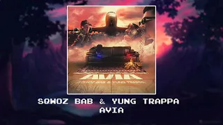 SQWOZ BAB & Yung Trappa – AVIA [Slowed x reverb]