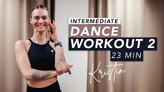 HOME WORKOUT // 23 MINUTES DANCE WORKOUT 2 - INTERMEDIATE // KRISTIN