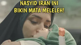 Nasyid Iran Ini Bikin Mata Meleleh!