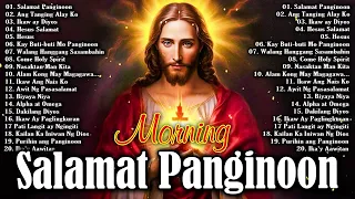TAGALOG CHRISTIAN MORNING WORSHIP SONGS 2024 FOR PRAISE 🙏 KAY BUTI-BUTI MO, PANGINOON LYRICS 🙏