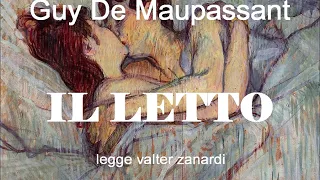 IL LETTO  racconto di Guy De Maupassant