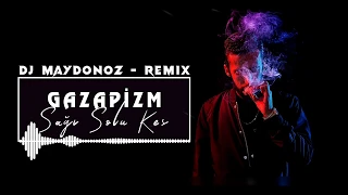 Gazapizm - Sağı Solu Kes (DJ Maydonoz - Remix)