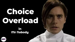 Choice Overload: Or How Nemo is Confounded by Choice in Mr Nobody