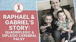 Battling Cerebral Palsy: Raphael & Gabriel's Story