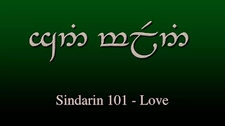 Sindarin Elvish 101 - Love