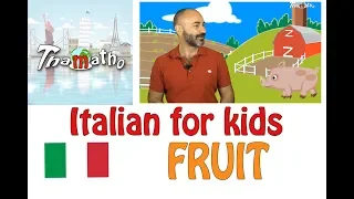 Italian for kids - Fruit - La frutta