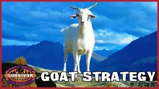The Goat Strategy - Survivor: Thailand