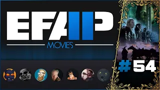 EFAP Movies #54: The Lord of the Rings Trilogy Extended Edition - 20th Anniversary special!