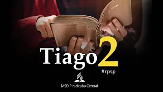 Tiago 2 - Reavivados por Sua Palavra #rpsp #bíblia