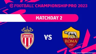 eFootball™ | AS MONACO VS AS ROMA | eFootball™ Championship Pro 2023 Matchday 2 Match 3