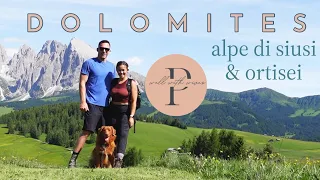 A Weekend In The Dolomites Part 1 | Alpe Di Siusi | Ortisei | Italy | Europe | Hiking |