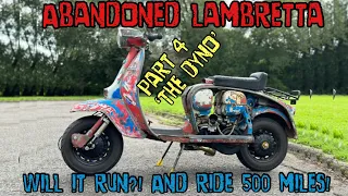 Part 4 ‘the dyno’ . abandoned lambretta, will it run and ride 500 miles!!