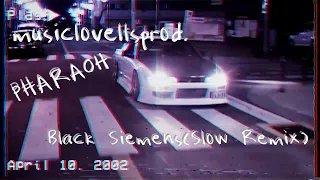 musiclovellsprod. - PHARAOH - Black Siemens (Slow Remix) #remix #slowedreverb