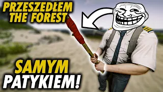 Czy da się przejść The Forest TYLKO PATYKIEM! 😵