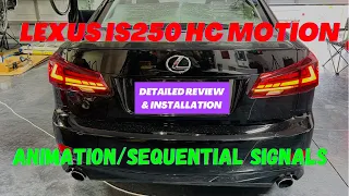 Lexus IS250 HC Motion Tail Lights | Animated LED Sequential Turn Signals 2IS IS350 ISF