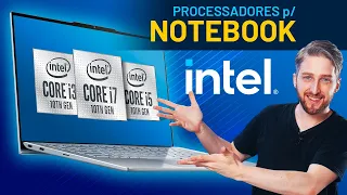 Como escolher processador de Notebook INTEL Core i3, i5 e i7? Qual a diferença entre séries U e H?