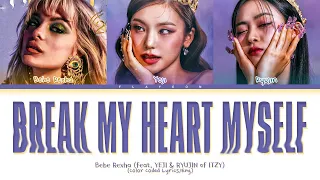 Bebe Rexha 'Break My Heart Myself (feat. YEJI & RYUJIN of ITZY)' Lyrics (Color Coded Lyrics)