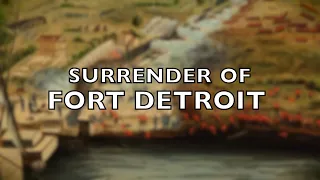 Surrender of Ft Detroit