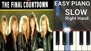 Europe - The Final Countdown (SLOW) Right Hand Easy Piano Tutorial