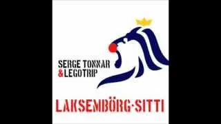 Serge Tonnar & Legotrip feat. Corbi - Laksembörg-Sitti (DLS Remix)