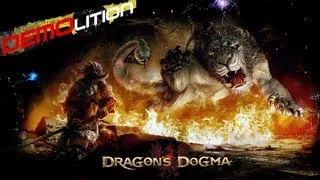 DEMOlition - Прохождение Демо Dragon's Dogma с комментариями