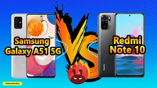 Samsung Galaxy A51 5G VS Xiaomi Redmi note 10 full comparison