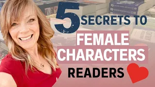 Do THIS to Write Compelling Female Characters Your Readers Will Love