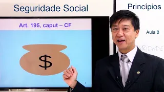 Seguridade Social Princípios Art 195, caput, CF- Direito Previdenciário - aula 8 - Eduardo Tanaka