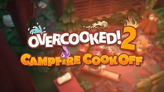 Дополнение "Campfire Cook Off" для игры Overcooked! 2!