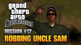 Robbing Uncle Sam - Mission #12 - GTA San Andreas