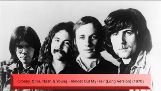 Crosby, Stills, Nash & Young - Almost Cut My Hair (Long Version) (1970)