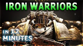 PERTURABO & The IRON WARRIORS In 12 Minutes - Warhammer 40K Lore