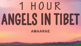 Amaarae - Angels in Tibet | 1 HOUR