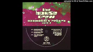 The House Crew - G1. Euphoria (Isotonik Remix) - Ozomatli's Return: Part 2