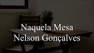 Naquela Mesa - Letra - Nelson Gonçalves