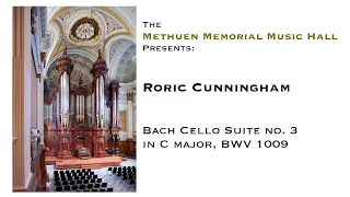 Roric Cunningham - Bach Cello Suite No. 3, BWV 1009